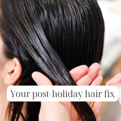 Your Post-Holiday Hair Fix